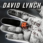 listen party // David Lynch : "Crazy Clown Time"