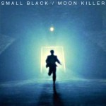mixtape // Small Black : "Moon Killer"