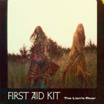 listen party // First Aid Kit : "The Lion's Roar"