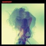 listen party // Warpaint : "Warpaint"